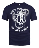 Life Is Too Short Funny Skull Dude Attitude Graphic T Shirt - navy t-shirt on white background