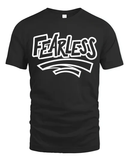 Fearless Bold Statement Graphic T Shirt Motivational Streetwear Style - black t-shirt on white background