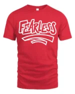 Fearless Bold Statement Graphic T Shirt Motivational Streetwear Style - red t-shirt on white background