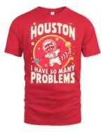 Relatable Astronaut Raccoon Houston Problem Space Tshirt - red t-shirt on white background
