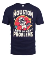 Relatable Astronaut Raccoon Houston Problem Space Tshirt - navy t-shirt on white background