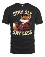 Cool Urban Fox Hoodie Stay Sly Say Less Slogan Graphic Tshirt - black t-shirt on white background