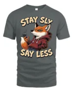Cool Urban Fox Hoodie Stay Sly Say Less Slogan Graphic Tshirt - gray t-shirt on white background