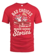 Funny Raccoon Road Trip Bad Choices Good Stories Tshirt - red t-shirt on white background
