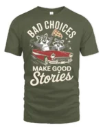 Funny Raccoon Road Trip Bad Choices Good Stories Tshirt - military green t-shirt on white background