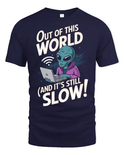 Sarcastic Alien Internet Connection Slow Graphic Tshirt - navy t-shirt on white background
