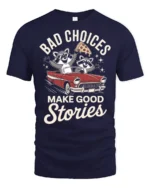 Funny Raccoon Road Trip Bad Choices Good Stories Tshirt - navy t-shirt on white background