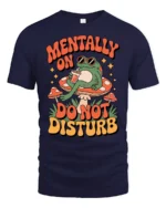 Relaxing Frog Mushroom Mentally On Do Not Disturb Tshirt - navy t-shirt on white background