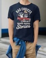 Funny Raccoon Road Trip Bad Choices Good Stories Tshirt - model wearing navy tee with hands in pockets