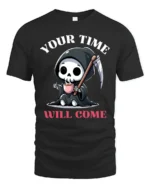 Cute Grim Reaper Your Time Will Come Coffee Graphic Tshirt - black t-shirt on white background