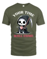Cute Grim Reaper Your Time Will Come Coffee Graphic Tshirt - military green t-shirt on white background