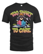 Funny Raccoon Too Smart To Care Coffee Quote Graphic Tshirt - black t-shirt on white background