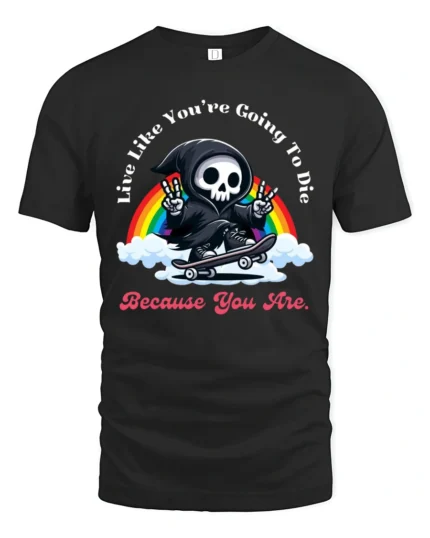 Funny Skater Grim Reaper Live Like You Die Graphic Tshirt - black t-shirt on white background