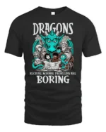 Funny Dragons Because Normal Problems Are Boring Tshirt - black t-shirt on white background