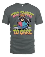 Funny Raccoon Too Smart To Care Coffee Quote Graphic Tshirt - gray t-shirt on white background