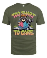 Funny Raccoon Too Smart To Care Coffee Quote Graphic Tshirt - military green t-shirt on white background
