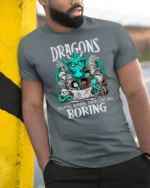 Funny Dragons Because Normal Problems Are Boring Tshirt - model wearing grey tee, leaning on column