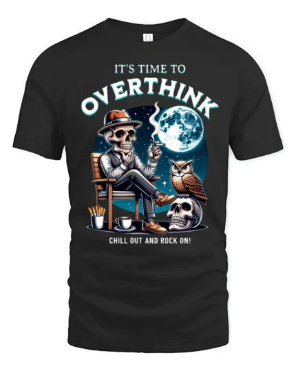 Humorous It’s Time To Overthink Skeleton Lounge Graphic Tee - black t-shirt on white background