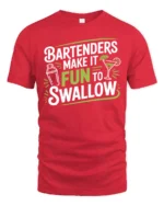 Funny Bartenders Make It Fun To Swallow Slogan Cocktail Tshirt - red t-shirt on white background