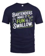 Funny Bartenders Make It Fun To Swallow Slogan Cocktail Tshirt - navy t-shirt on white background