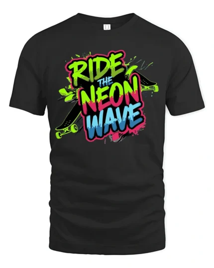 Ride The Neon Wave Skateboard Streetwear Graphic Tee - black t-shirt on white background