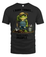 Funny Frog Gardener I Bury Things Sarcastic Graphic Tee - black t-shirt on white background