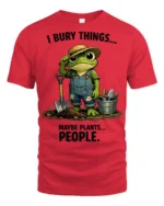 Funny Frog Gardener I Bury Things Sarcastic Graphic Tee - red t-shirt on white background
