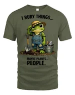 Funny Frog Gardener I Bury Things Sarcastic Graphic Tee - military green t-shirt on white background