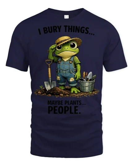 Funny Frog Gardener I Bury Things Sarcastic Graphic Tee - navy t-shirt on white background