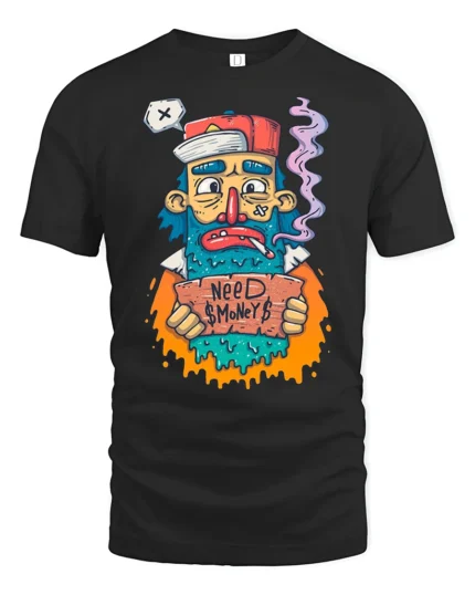 Sarcastic Homeless Man Need Money Smoking Graphic Tshirt - black t-shirt on white background