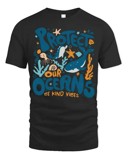 Colorful Marine Life Protect Our Oceans Be Kind Vibes Tshirt - black t-shirt on white background