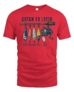 Catch Ya Later Funny Fishing Lures Vintage Graphic T Shirt - red t-shirt on white background