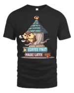 Funny Grumpy Owl Coffee First Magic Later Novelty Tshirt - black t-shirt on white background