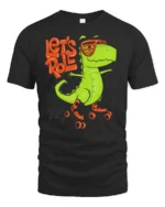 Funny Lets Roll Dinosaur Roller Skating Graphic Tshirt - black t-shirt on white background