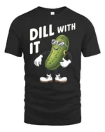 Rad Cucumber Dill With It Sarcastic Attitude Graphic Tee - black t-shirt on white background