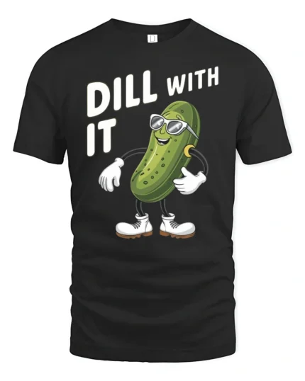 Rad Cucumber Dill With It Sarcastic Attitude Graphic Tee - black t-shirt on white background