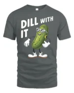 Rad Cucumber Dill With It Sarcastic Attitude Graphic Tee - gray t-shirt on white background