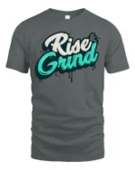 Urban Hustle Rise And Grind Graffiti Street Art Tshirt - gray t-shirt on white background