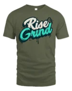 Urban Hustle Rise And Grind Graffiti Street Art Tshirt - military green t-shirt on white background
