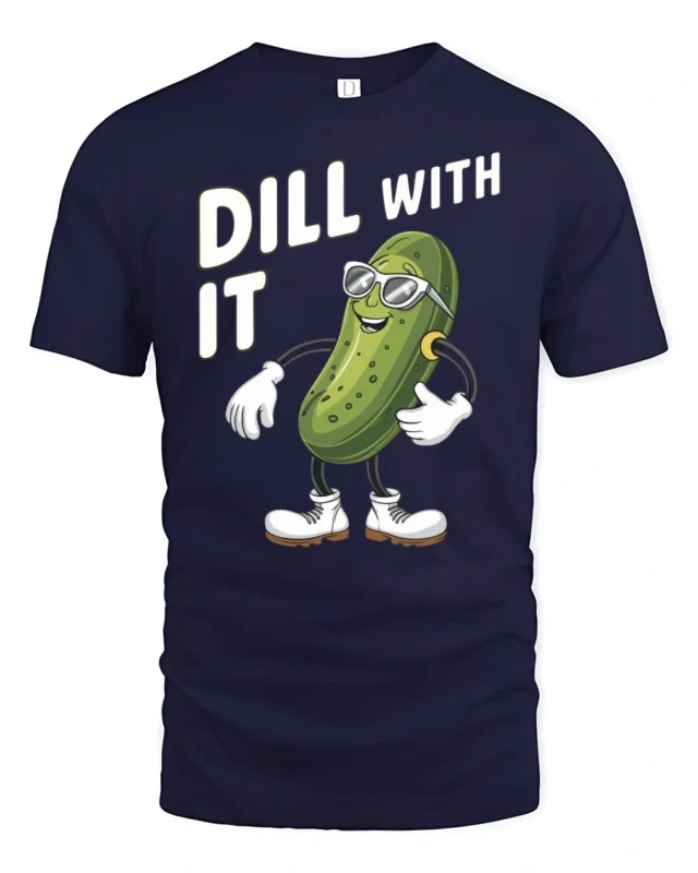 Rad Cucumber Dill With It Sarcastic Attitude Graphic Tee - navy t-shirt on white background