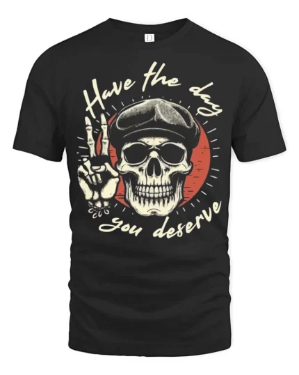 Have The Day You Deserve Retro Skull Graphic Tee - black t-shirt on white background