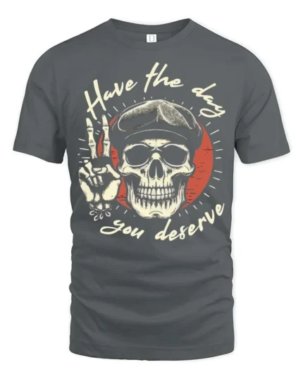 Have The Day You Deserve Retro Skull Graphic Tee - gray t-shirt on white background