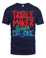 Amusing Troublemaker Since Day One Slingshot Graphic Tee - navy t-shirt on white background