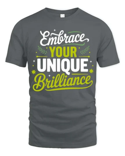 Embrace Your Unique Brilliance Motivation Graphic Tee - gray t-shirt on white background