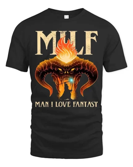 Sarcastic MILF Man I Love Fantasy Balrog Graphic Tee - black t-shirt on white background