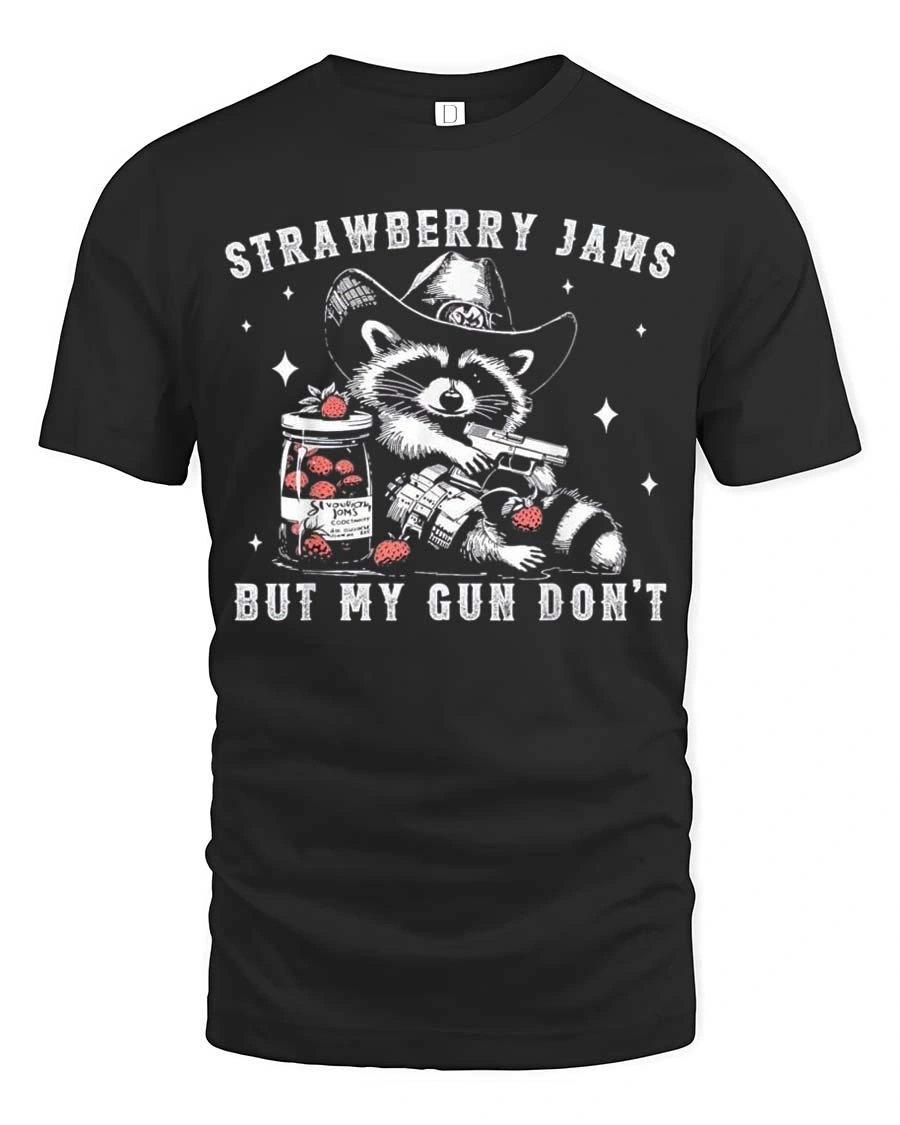 Entertaining Strawberry Jams But My Gun Dont Western Tshirt - 1 Entertaining Strawberry Jams But My Gun Dont Western Tshirt - black t-shirt on white background