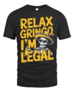 Relax Gringo I’m Legal Sombrero Skeleton Graphic Tee - black t-shirt on white background