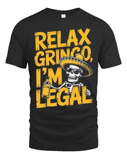 Relax Gringo I’m Legal Sombrero Skeleton Graphic Tee - black t-shirt on white background