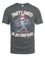 Amusing Party Hard Or Just Drop Dead Skeleton Graphic Tee - gray t-shirt on white background