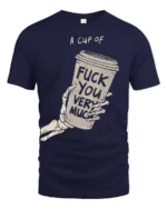 Sarcastic A Cup Of Fuck You Very Much Skeleton Graphic Tee - navy t-shirt on white background